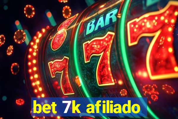 bet 7k afiliado